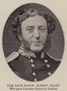 The Late Baron Albert Grant