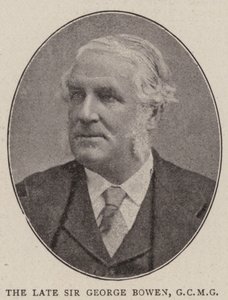 The Late Sir George Bowen, GCMG