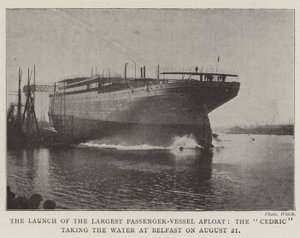 The Launch of the Largest Passenger-Vessel Afloat, the Cedric taking the Water at Belfast on 21 August by English Photographer