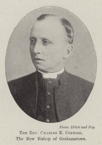 The Reverend Charles E Cornish, the New Bishop of Grahamstown
