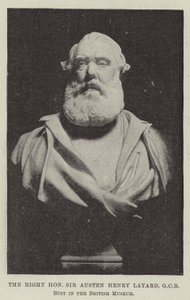 The Right Honourable Sir Austen Henry Layard, GCB, Bust in the British Museum by English Photographer
