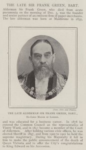 The late Alderman Sir Frank Green, Baronet, Ex-Lord Mayor of London