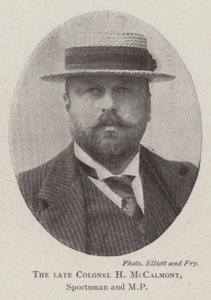 The late Colonel H McCalmont, Sportsman and MP