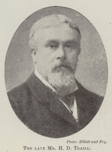 The late Mr H D Traill
