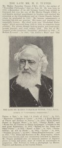 The Late Mr Martin Farquhar Tupper, FRS, DCL, Author of Proverbial Philosophy