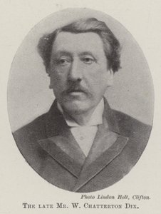 The late Mr W Chatterton Dix by English Photographer