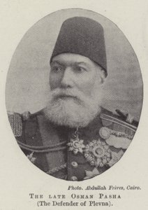 The late Osman Pasha, the Defender of Plevna by English Photographer