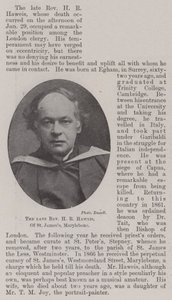 The late Reverend H R Haweis, of St James