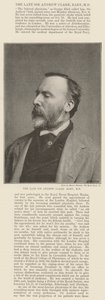 The late Sir Andrew Clark, Baronet, MD
