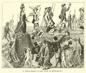 A Dumb Show in the Time of Elizabeth