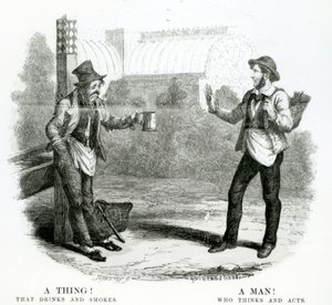 A Thing! That Drinks and Smokes; A Man! Who Thinks and Acts, 19th Century