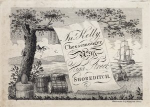 Advertisement for John Kelly, Cheesemonger, 98 High Street, Shoreditch, London by English School