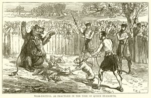Bear-Baiting, as Practised in the Time of Queen Elizabeth