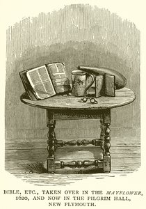 Bible, etc., taken over in the Mayflower, 1620, and now in the Pilgrim Hall, New Plymouth by English School