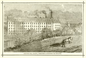 Blantyre Mill, Glasgow, where David Livingstone was Employed by English School