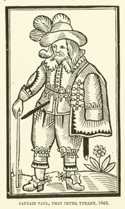 Captain Vaul, that cruel tyrant, 1642 by English School