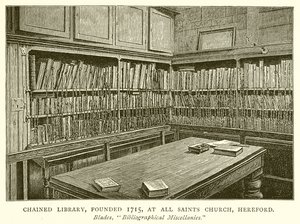 Chained Library, Founded 1715, at All Saints Church, Hereford