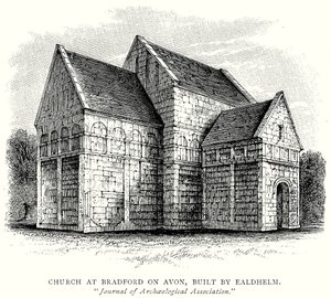 Church at Bradford on Avon, built by Ealdhelm