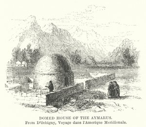 Domed House of the Aymarus
