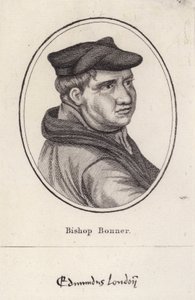 Edmund Bonner, English clergyman and Bishop of London who persecuted Protestants during the reign of Mary I by English School