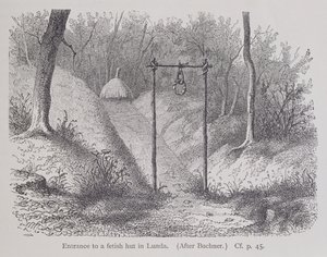 Entrance to a Fetish Hut in Lunda, from The History of Mankind, Vol.1, by Prof. Friedrich Ratzel, 1896