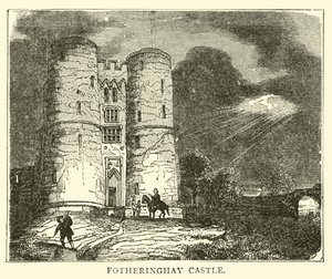 Fotheringhay Castle