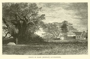 Grave of Mary (Moffat) Livingstone