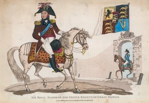 His Royal Highness, the Prince Regent of Great Britain