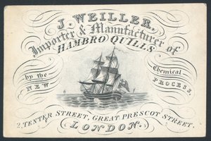 J Weiller, Importer and Manufacturer of Hambro Quills, 2 Tenter Street, Trade Card by English School