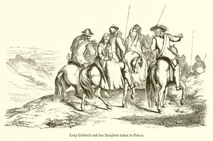 Lady Caldwell and her Daughter taken to Prison by English School