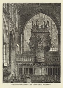 Manchester Cathedral, the Choir Screen and Organ