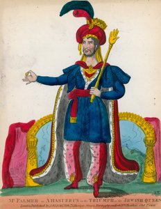 Mr Palmer as Ahasuerus in the Triumph of the Jewish Queen
