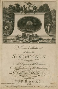 Musical score collecting favourite songs sung at Vauxhall Gardens, London, composed by Mr. Hook by English School