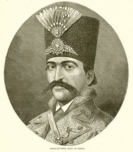 Nasser ed Deen, Shah of Persia