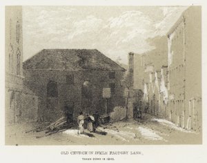Old Church in Inkle Factory Lane, taken down in 1845