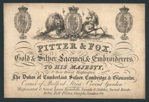 Pitter and Fox, Gold and Silver Laceman and Embroiderers, Bedford Street, Covent Garden, trade card by English School