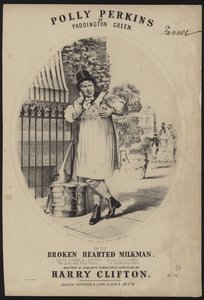 Polly Perkins of Paddington Green or the Broken Hearted Milkman