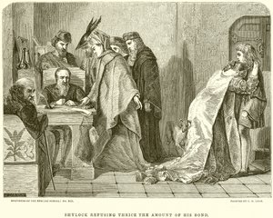Shylock Refusing Thrice the Amount of His Bond