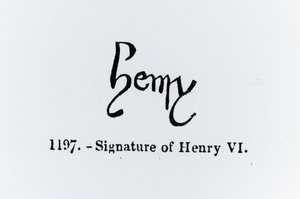 Signature of Henry VI by English School