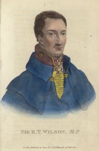 Sir Robert Thomas Wilson, British soldier and politician
