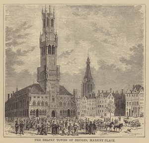 The Belfry Tower of Bruges, Market Place by English School
