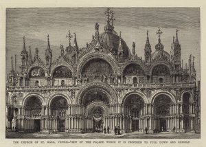 The Church of St Mark, Venice, View of the Facade which it is proposed to pull down and rebuild