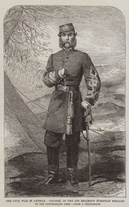 The Civil War in America, Colonel of the 4th Regiment European Brigade of the Confederate Army