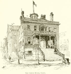 The Custom House, Salem