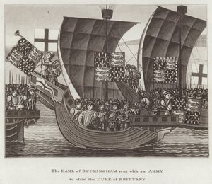 The Earl of Buckingham sent with an Army to assist the Duke of Brittany by English School
