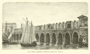The Great Bridge, Chioggia, Gulf of Venice by English School