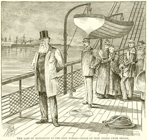 The Last of Monarchy in the New World--Exile of Dom Pedro from Brazil by English School