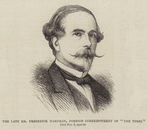 The Late Mr Frederick Hardman, Foreign Correspondent of 