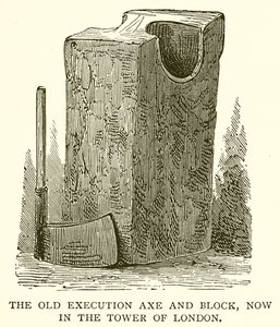 The Old Execution Axe and Block, now in the Tower of London