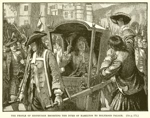 The People of Edinburgh Escorting the Duke of Hamilton to Holyrood Palace by English School